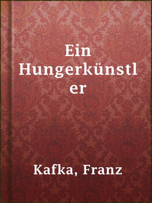 Title details for Ein Hungerkünstler by Franz Kafka - Available